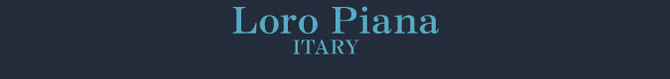LORO PIANA LORO PIANA